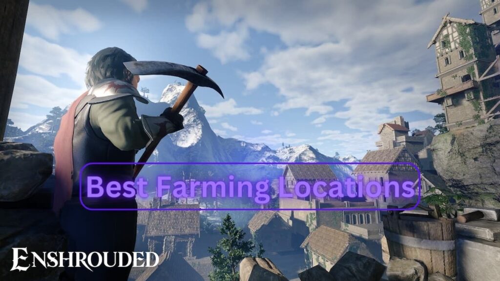 best Enshrouded farming locations