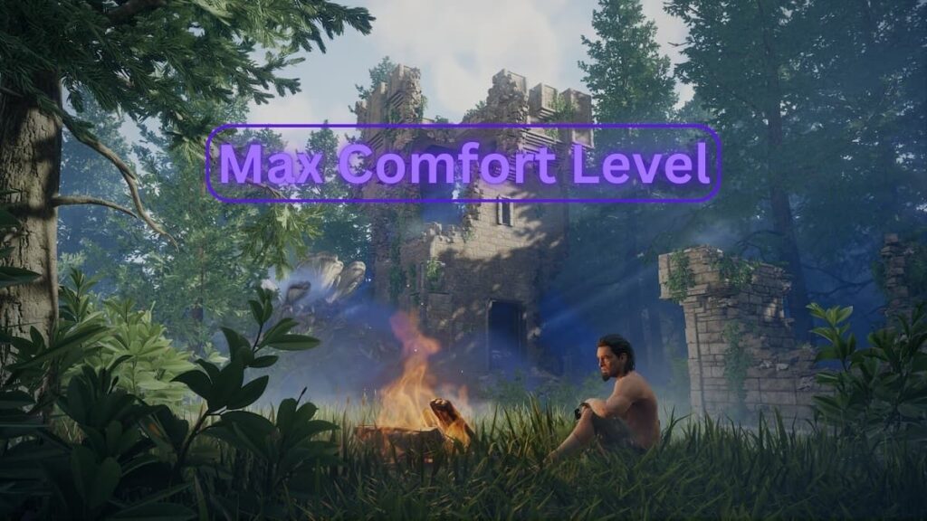 Max comfort level in Enshrouded and how to increase it.