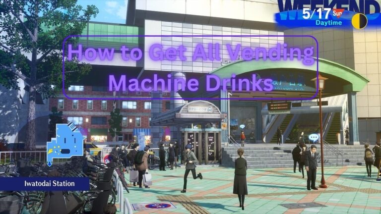 How to get all Persona 3 Reload vending machine drinks
