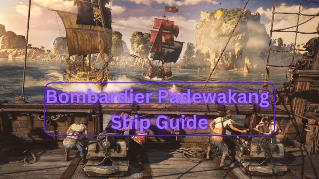 How to get the Bombardier ship in Skull and Bones